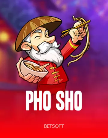 Pho Sho — Betsoft